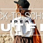 20+ Back-To-School 2024 Outfit Ideas: Trendy and Comfortable