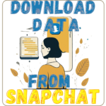 How To Download Data from Snapchat In 2024: A Step-By-Step Guide